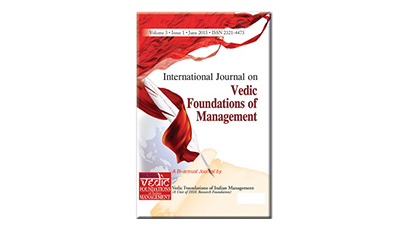 INTERNATIONAL JOURNAL ON VEDIC FOUNDATIONS OF MANAGEMENT